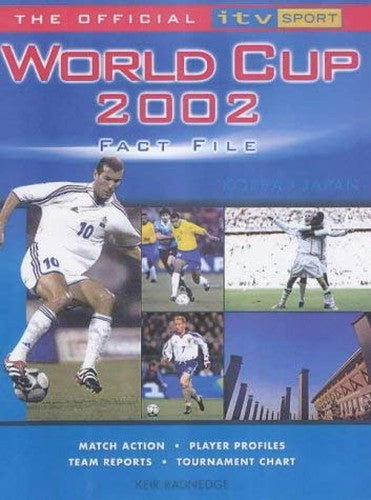 The Official ITV Sport World Cup 2002 Fact File
