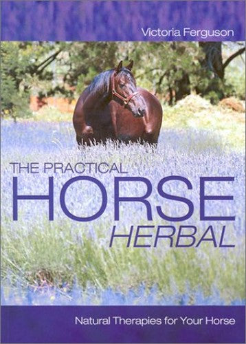 The Practical Horse Herbal