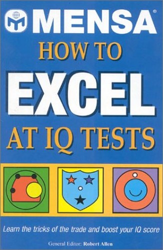 Mensa How to Excel at IQ Tests