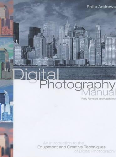 The Digital Photography Manual