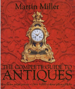 The Complete Guide to Antiques 
