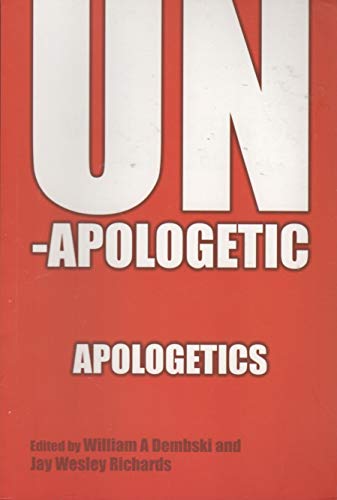 Unapologetic Apologetics