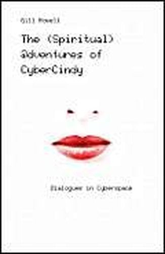 The (Spiritual) Adventures of Cybercindy