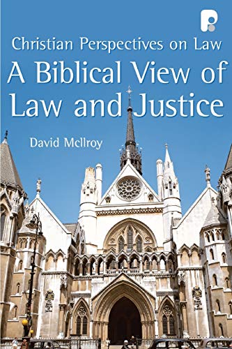 A Biblical View of Law and Justice
