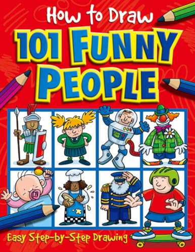 How to Draw 101 Funny People (How to Draw)