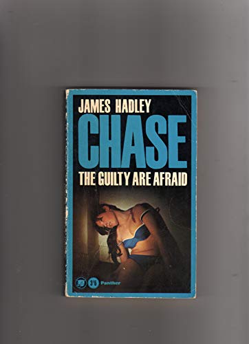 The Guilty are Afraid