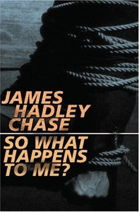 So What Happens to Me? 