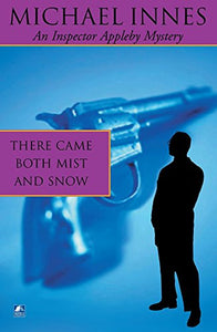 There Came Both Mist And Snow 