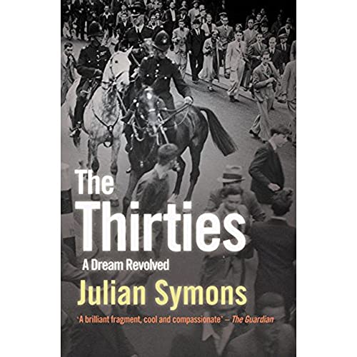 The Thirties: A Dream Revolved