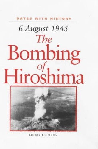 The Bombing of Hiroshima