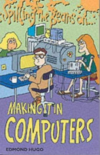 Spilling the Beans on Making it in Computers