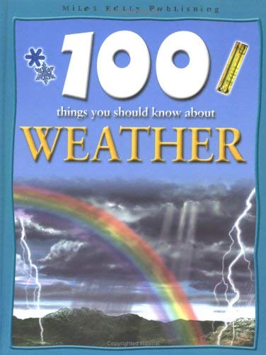 100 Things You Should Know About Weather