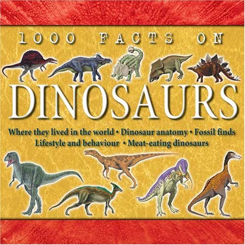 1000 Facts on Dinosaurs