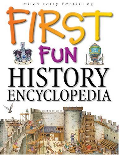 First Fun: History Encyclopedia