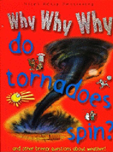 Why Why Why Do Tornadoes Spin?