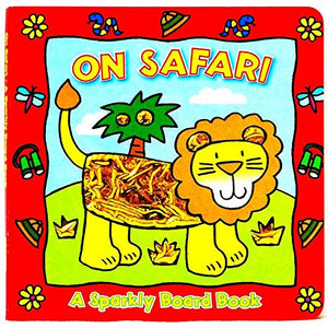 On Safari :A Sparkly Board Book