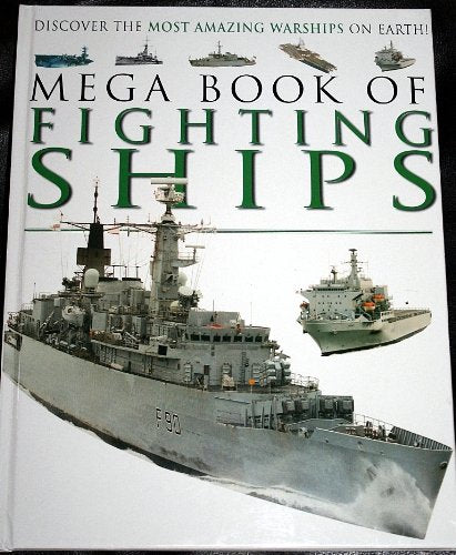 Mega Book of Fighting Ships - 2006 Alligator Hardback