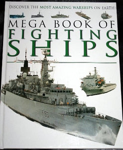 Mega Book of Fighting Ships - 2006 Alligator Hardback 