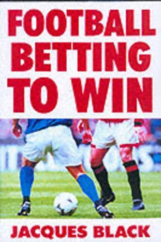 Football Betting To Win