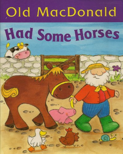 Old MacDonald Had Some Horses