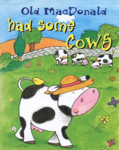 Old MacDonald Had Some Cows