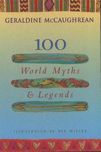 100 World Myths and Legends 