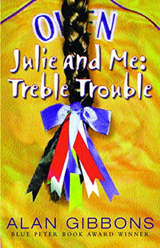 Julie and Me : Treble Trouble
