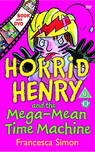 Horrid Henry and the Mega-mean Time Machine