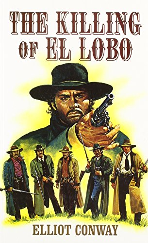 The Killing Of El Lobo,The