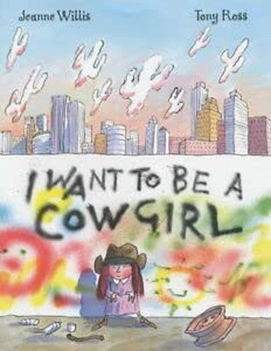 I Want to be a Cowgirl