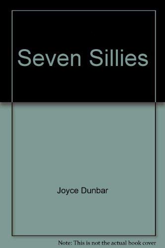 Seven Sillies