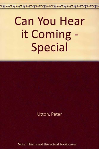 Can You Hear it Coming - Special