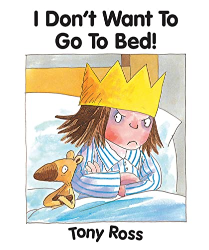 I Don't Want to Go to Bed!