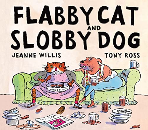 Flabby Cat and Slobby Dog