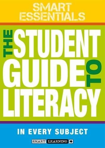 The Student Guide to Literacy in Every Subject