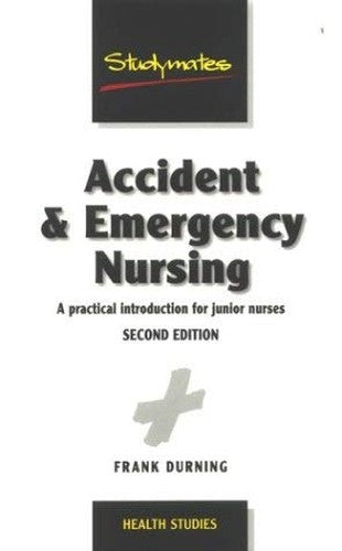 Accident and Emergency Nursing