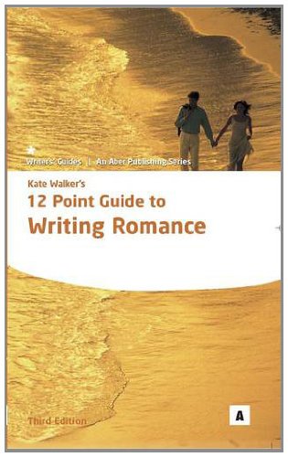 Kate Walker's 12 Point Guide to Writing Romance