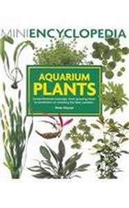 Mini Encyclopedia of Aquarium Plants 