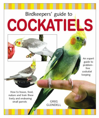 Birdkeepers Guide to Cockatiels*** out of print