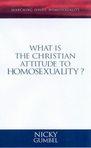 What is the Christian Attitude to Homosexuality?