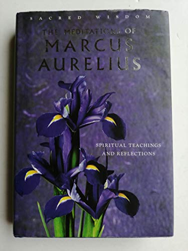 The Meditations of Marcus Aurelius
