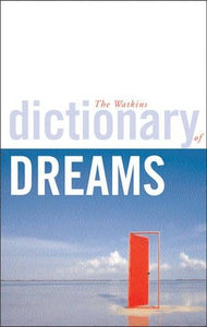 The Watkins Dictionary of Dreams 