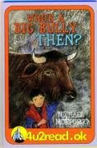 Who's a Big Bully Then? 