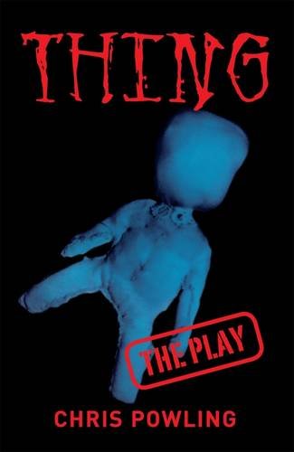 Thing: The Play