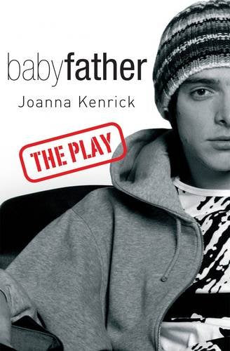 Babyfather: The Play
