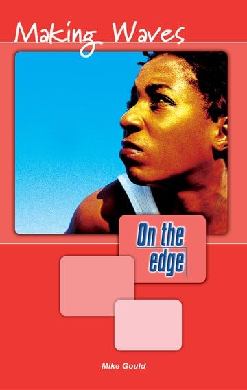On the edge: Level A Set 1 Book 4 Making Waves