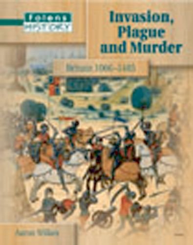 Folens History: Invasion Plague and Murder - Student Book (11-14)