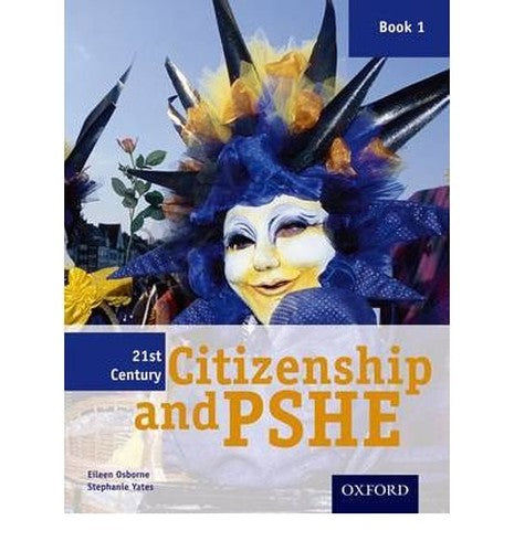 21st Century Citizenship & PSHE: Book 1