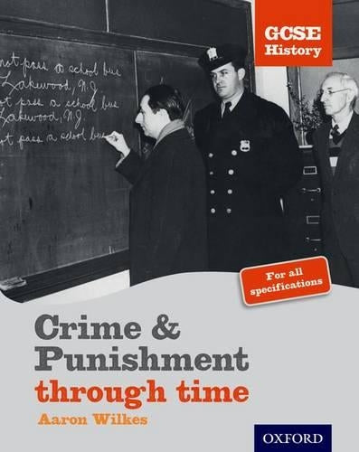 GCSE History: Crime & Punishment Student Book