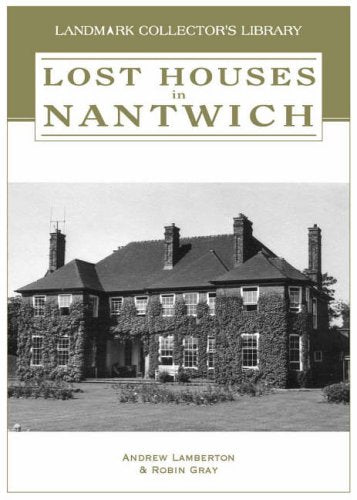 Lost Houses in Nantwich